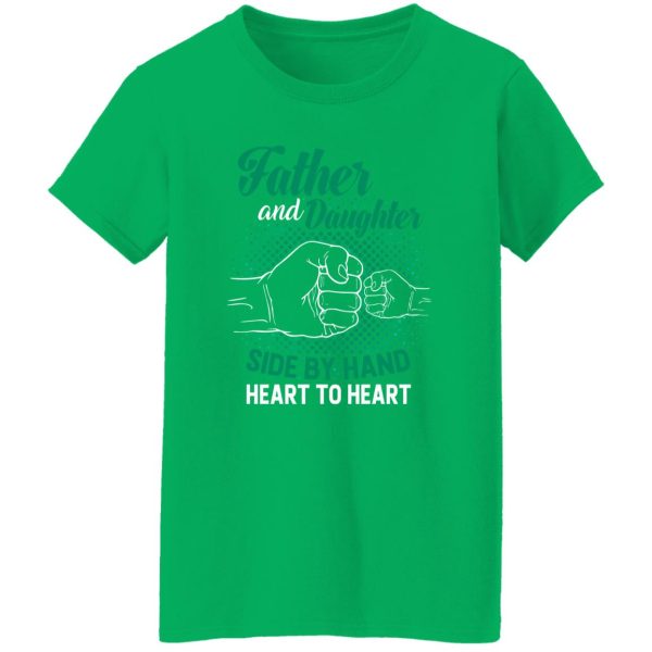 Father And Daughter Side By Hand Heart To Heart Shirt