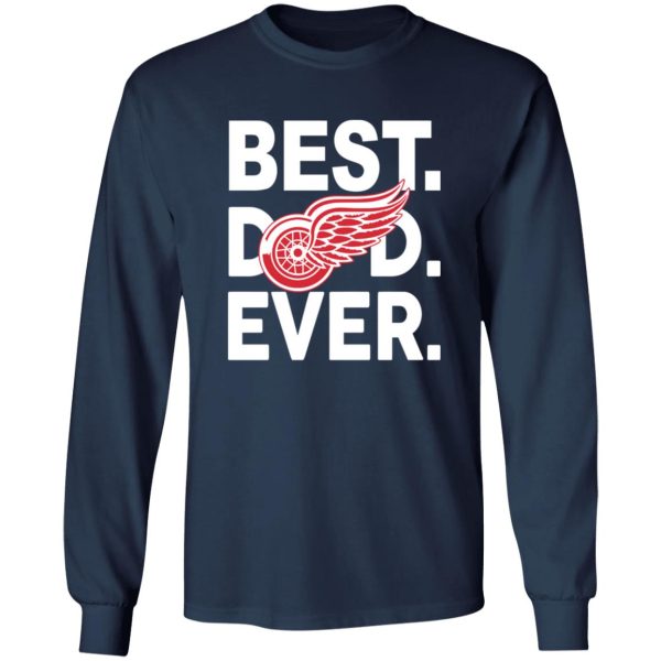 Ice Hockey Detroit Red Wings Best Dad Ever Shirt