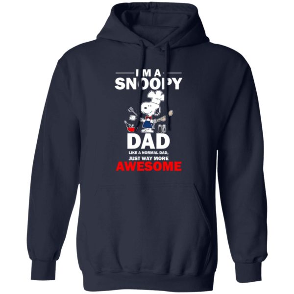 I’m A Snoopy Dad Like A Normal Dad Just Way More Awesome Shirt