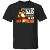 My Dad Is My Hero Father’s Day Shirt