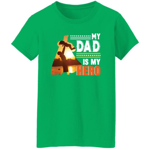 My Dad Is My Hero Father’s Day Shirt