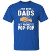 The Best Dads Get Promoted Pop-pop Father’s Day Shirt