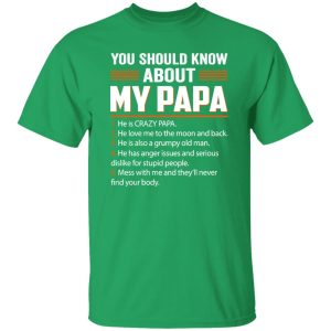 5 Things You Should Know About My Papa Father’s Day Shirt