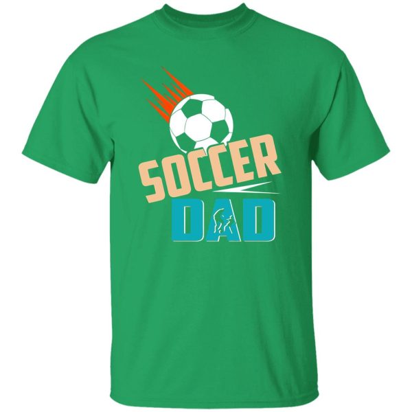 Soccer Dad Father’s Day Sport Lover Shirt