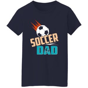 Soccer Dad Father’s Day Sport Lover Shirt