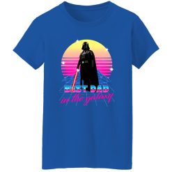 Star Wars Darth Vader Best Dad In The Galaxy Shirt