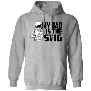 My Dad Is The Stig Shirt