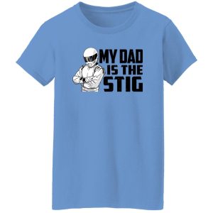 My Dad Is The Stig Shirt