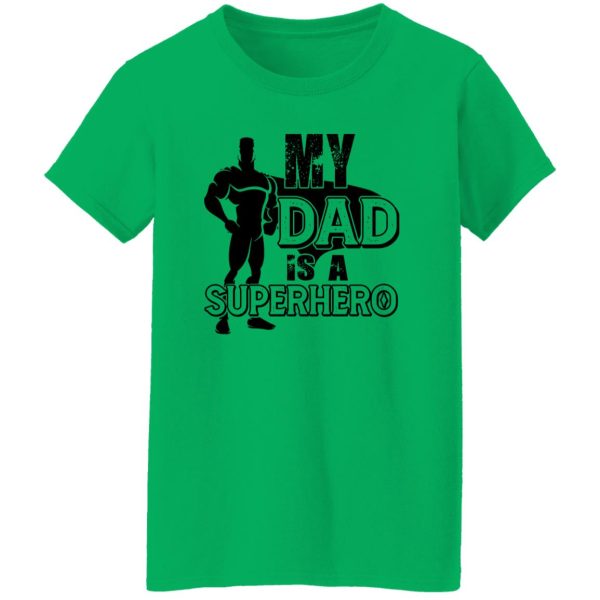 My Dad Is A Superhero Shirt