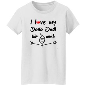 I Love My Dada Dadi Shirt