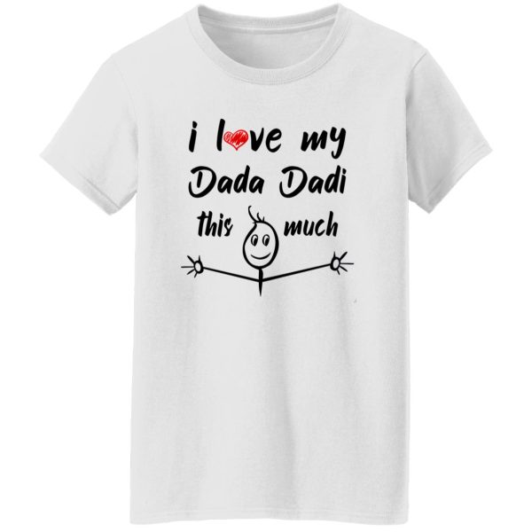 I Love My Dada Dadi Shirt