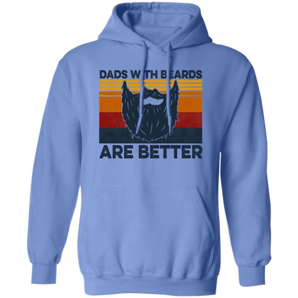 Dads With Beards Are Better Shirt