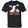 Happy Fathers Day To The Best Dog Dad Shirt