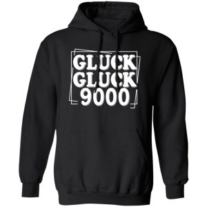 Call Her Daddy Gluck Gluck 9000 Shirt