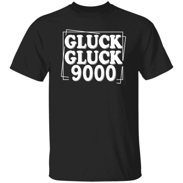 Call Her Daddy Gluck Gluck 9000 Shirt