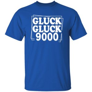 Call Her Daddy Gluck Gluck 9000 Shirt