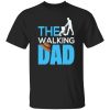 The Walking Dad Father’s Day Cowboy Hat Shirt