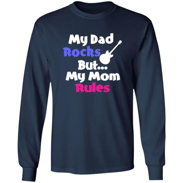 Dad Rocks But Mom Rules Shirt