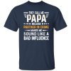 They Call Me Papa Because Partner In Crime Makes Me Sound Like A Bad Shirt