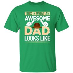 This Is What An Awesome Dad Looks Like Father’s Day Shirt