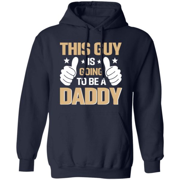 This Guy Is Going To Be A Daddy Baby Announcement Shirt