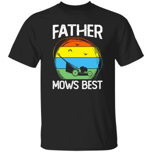 Father Mows Best Vintage Shirt