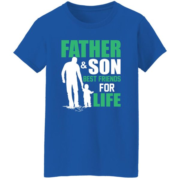 Father & Son Best Friends For Life Father’s Day Shirt