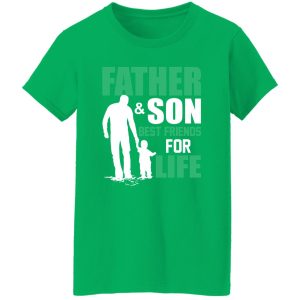 Father & Son Best Friends For Life Father’s Day Shirt