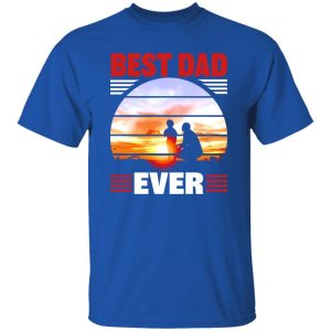 Best Dad Ever Father’s Day Vintage Shirt