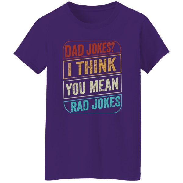 Dad Jokes I Think You Mean Rad Jokes Vintage Shirt