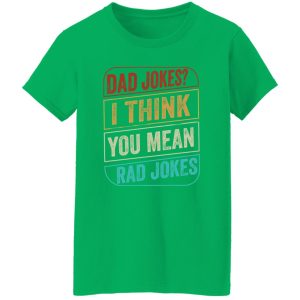 Dad Jokes I Think You Mean Rad Jokes Vintage Shirt