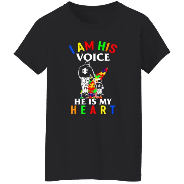 Dad With Son I Am His Voice He Is My Heart Autism Awareness Shirt