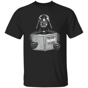 Darth Vader How To Be A Better Father Shirt