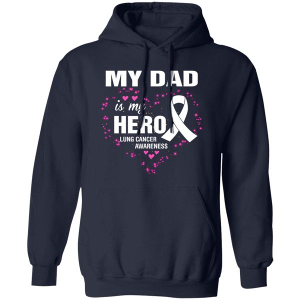 My Dad Is My Hero Lung Cancer Awareness Shirt