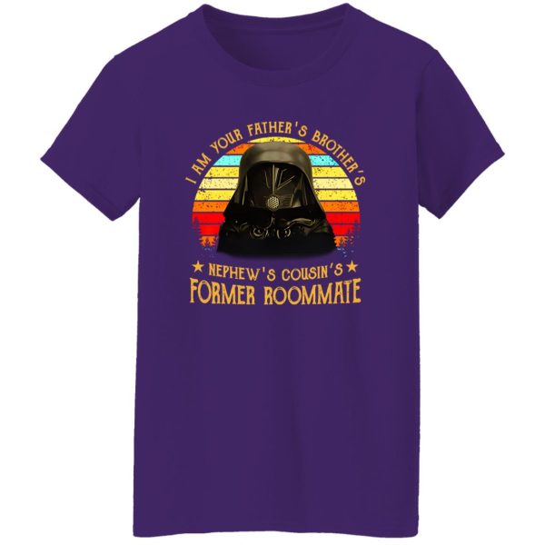 I Am Your Father’s Brother’s Nephew’s Cousin’s Former Roommate Vintage Shirt