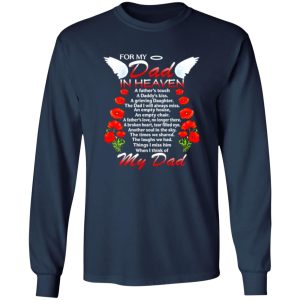 For My Dad In Heaven A Father’s Touch A Daddy’s Kiss Shirt