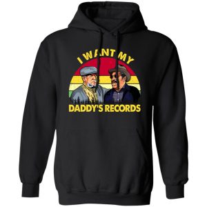 Sanford and Son I Want My Daddy’s Records Shirt