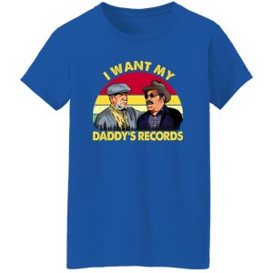 Sanford and Son I Want My Daddy’s Records Shirt