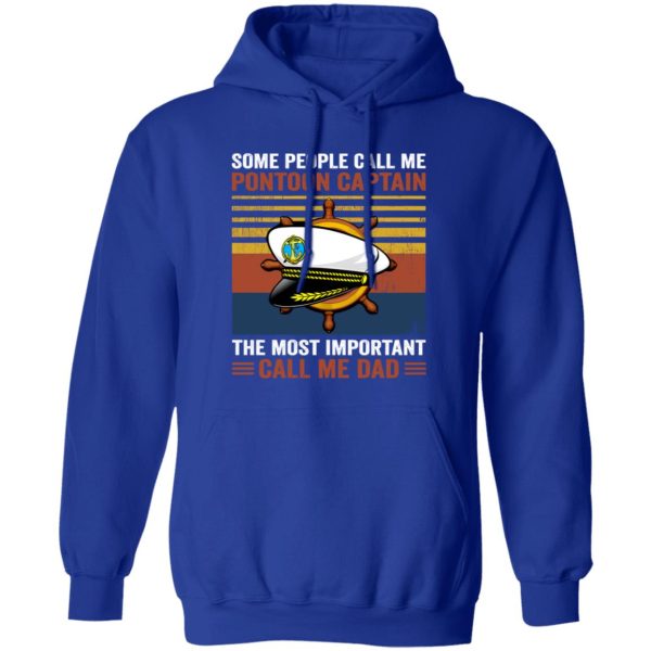 Some People Call Me Pontoon Captain The Most Important Call Me Dad Vintage Shirt