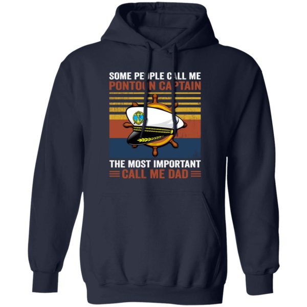 Some People Call Me Pontoon Captain The Most Important Call Me Dad Vintage Shirt