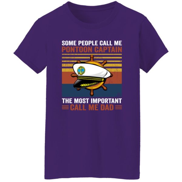 Some People Call Me Pontoon Captain The Most Important Call Me Dad Vintage Shirt