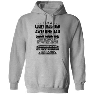 I Am A Lucky Daughter Because I’m Raised By A Freaking Awesome Dad He Was Born In September Shirt