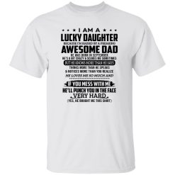 I Am A Lucky Daughter Because I’m Raised By A Freaking Awesome Dad He Was Born In September Shirt
