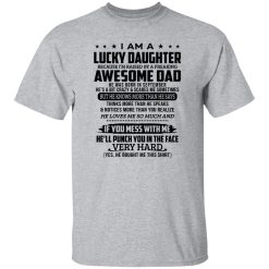 I Am A Lucky Daughter Because I’m Raised By A Freaking Awesome Dad He Was Born In September Shirt
