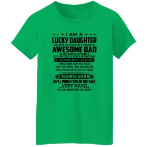 I Am A Lucky Daughter Because I’m Raised By A Freaking Awesome Dad He Was Born In September Shirt