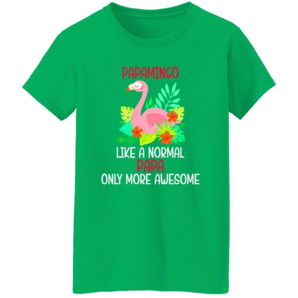 Papamingo Like A Normal Papa Only More Awesome Flamingo Father’s Day Shirt