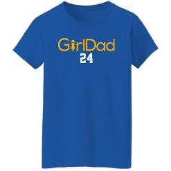 Girl Dad Kobe Bryant Los Angeles Lakers Basketball Shirt