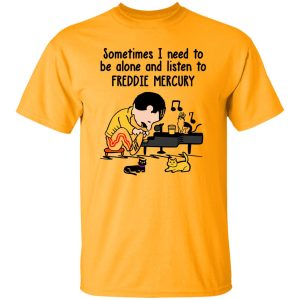 Charlie Brown Sometimes I Need To Be Alone And Listen To Freddie Mercury Shirt