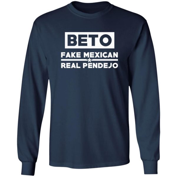 Beto Fake Mexican Real Pendejo V2 Shirt