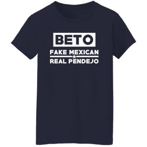 Beto Fake Mexican Real Pendejo V2 Shirt